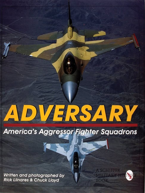 Rick Llinares | Adversary : : America's Aggressor Fighter Squadrons