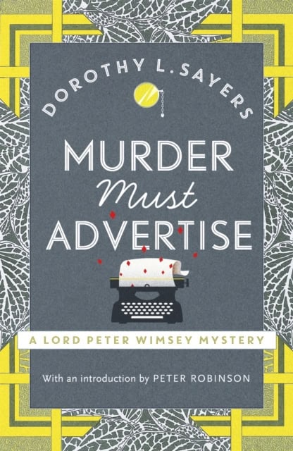 Sayers, Dorothy L | Murder Must Advertise
