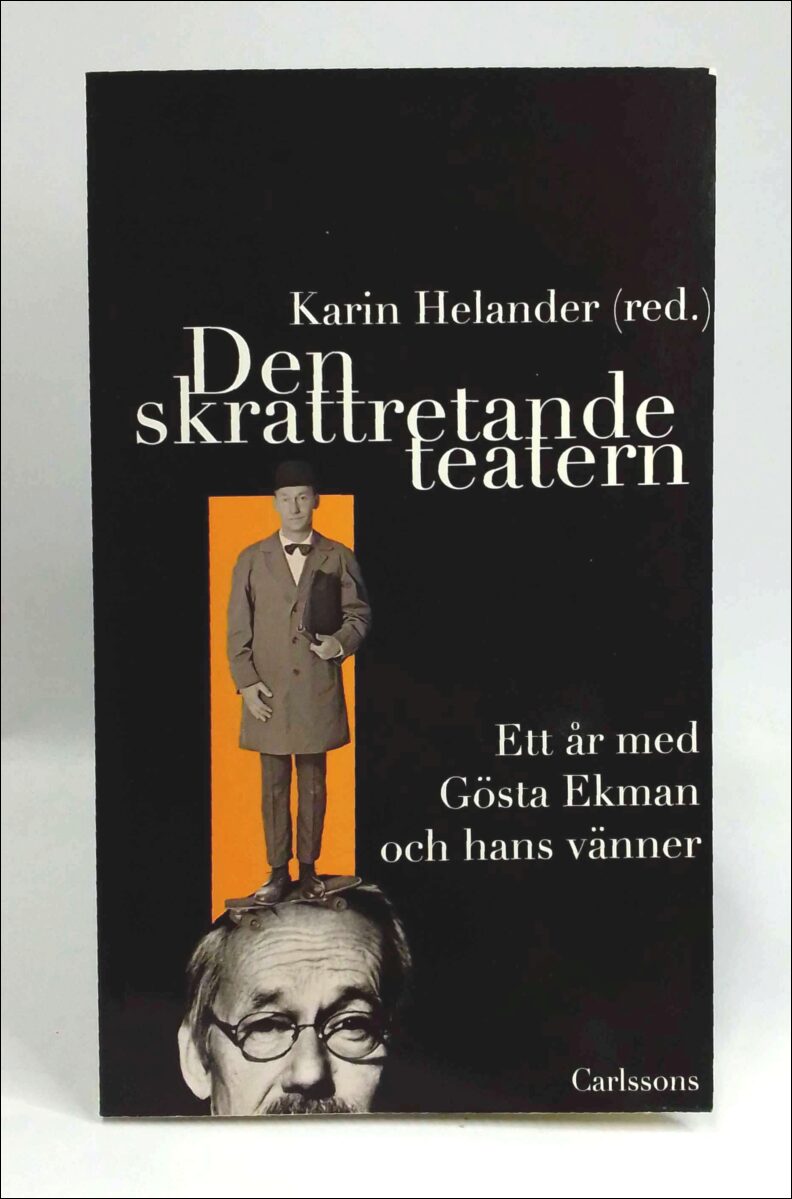 Helander, Karin (red.) | Den skrattretande teatern : Ett Är med Gösta Ekman och hans vÀnner