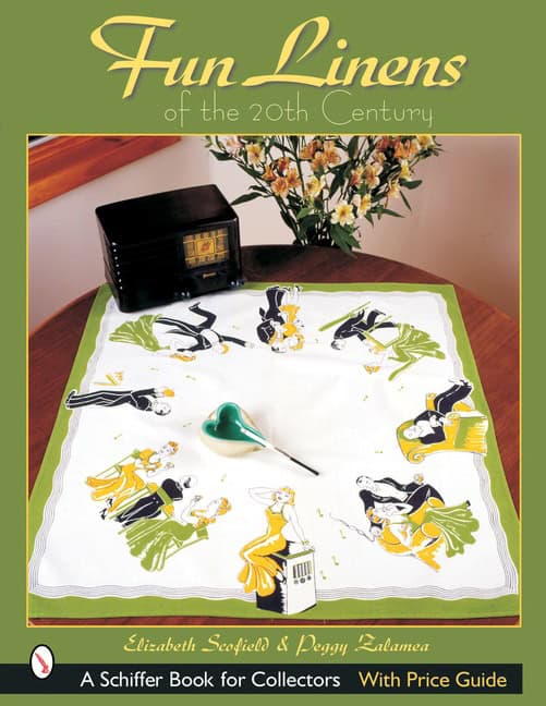 Elizabeth Scofield | Fun Linens Of The 20th Century