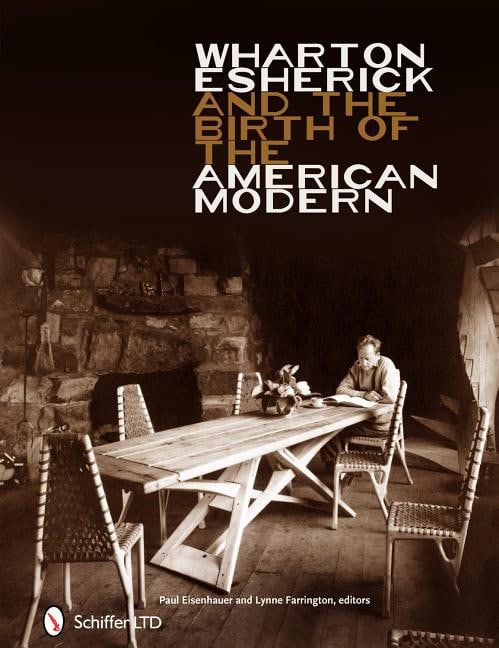 Eisenhauer, Paul D. | Wharton esherick & the birth of the american modern