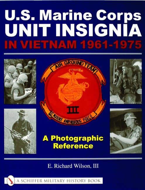 E. Richard Wilson | U.S. Marine Corps Unit Insignia In Vietnam 1961-1975