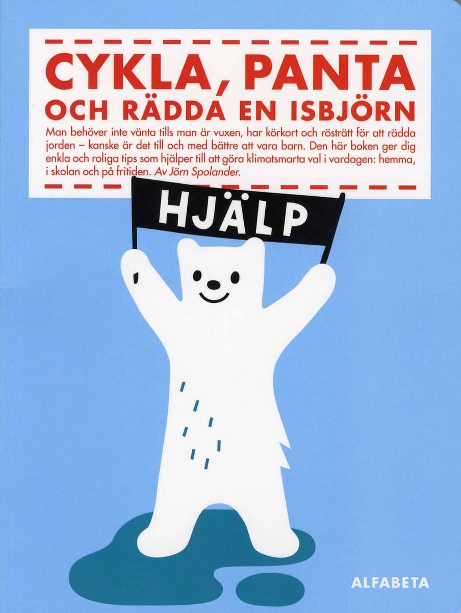 Spolander, Jörn | Cykla, panta och rädda en isbjörn