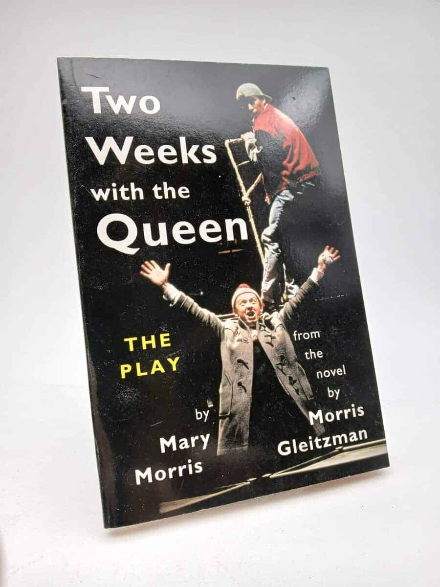 Gleitzman, Morris | Morris, Mary | Two weeks with the Queen : The play