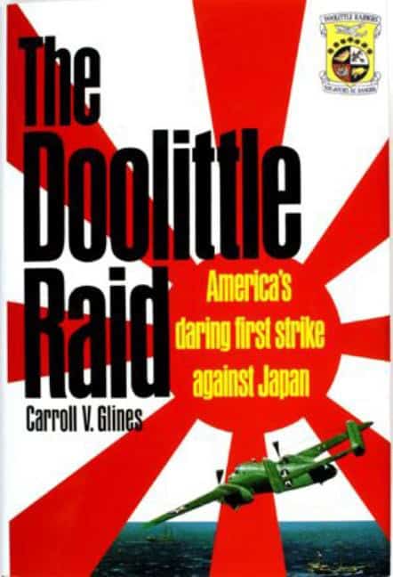 Glines, Carroll V. | Doolittle raid : Americas daring first strike against japan