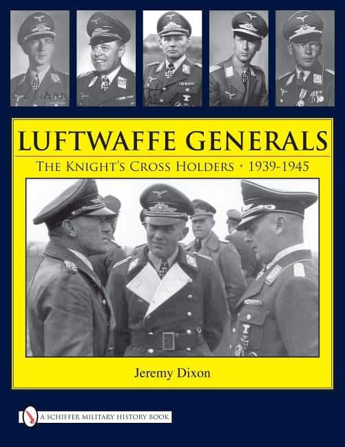 Dixon, Jeremy | Luftwaffe generals : The knights cross holders 1939-1945