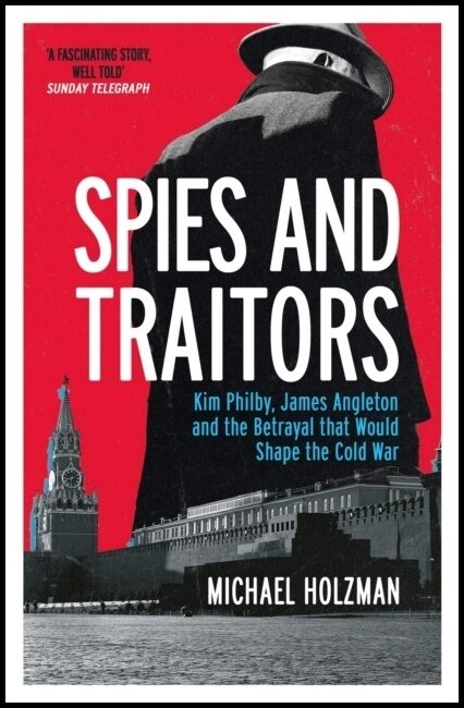 Holzman, Michael | Spies and Traitors