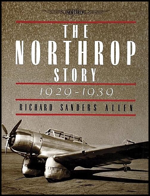 Allen, Richard Sanders | Northrop story 1929-1939