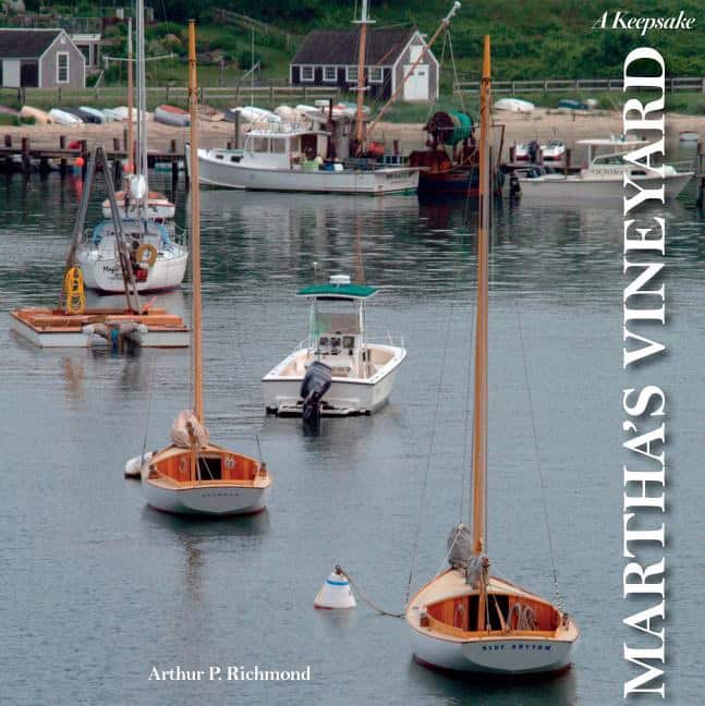 Arthur P. Richmond | Martha's Vineyard : A Keepsake