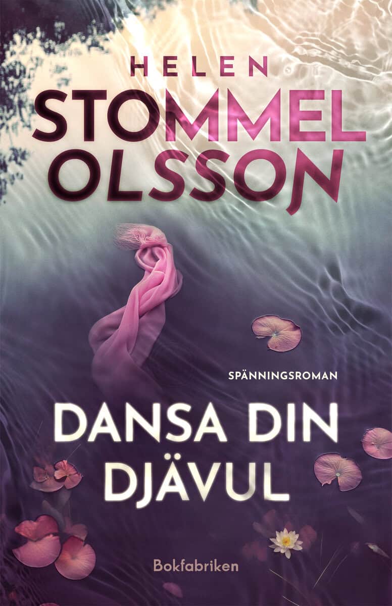 Stommel Olsson, Helen | Dansa din djävul