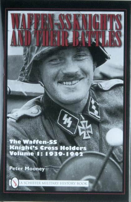 Mooney, Peter | Waffen-ss knights and their battles : The waffen-ss knights cross holders v