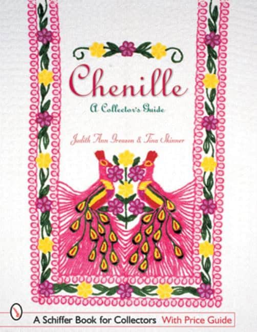 Judith Ann Greason | Chenille : A Collector's Guide