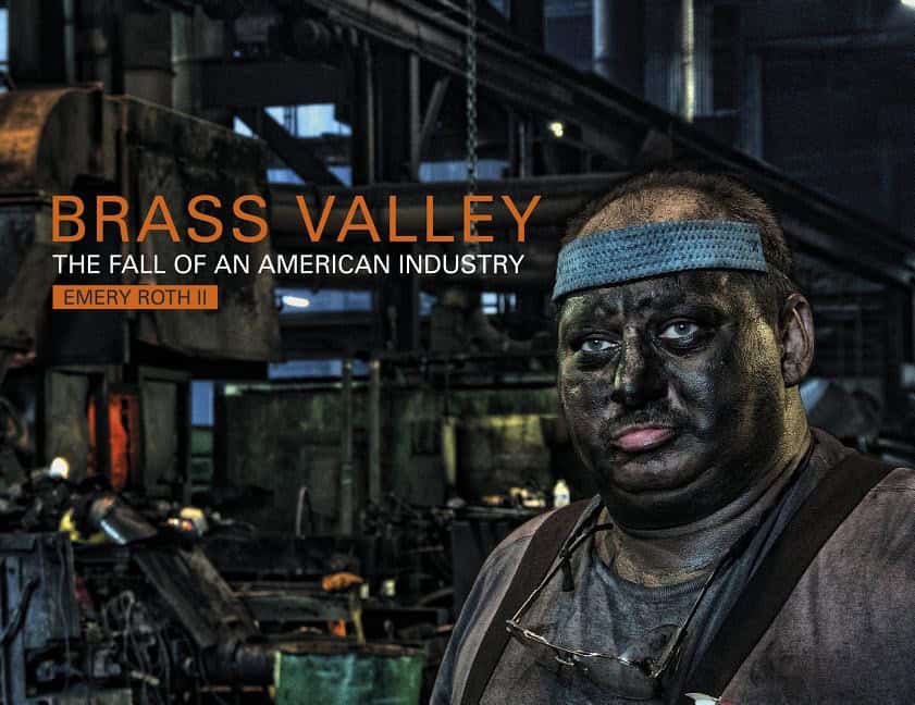 Roth, Emery | Brass valley : The fall of an american industry