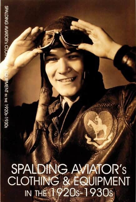 Schiffer Publishing, Ltd. | Spalding Aviator's Clothing And Equipment In The 1920s-1930s