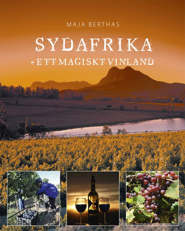 Berthas, Maja | Sydafrika : Ett magiskt vinland
