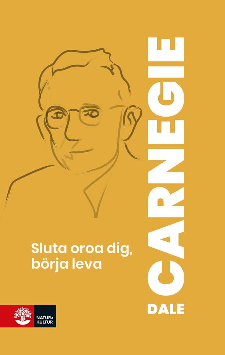 Carnegie, Dale | Sluta oroa dig : Börja leva!