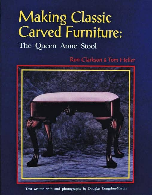 Ron Clarkson | Making Classic Carved Furniture : The Queen Anne Stool