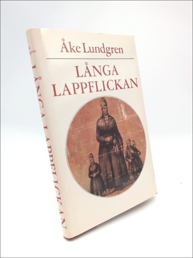 Lundgren, Åke | Långa lappflickan : Sägnen om Stor-Stina