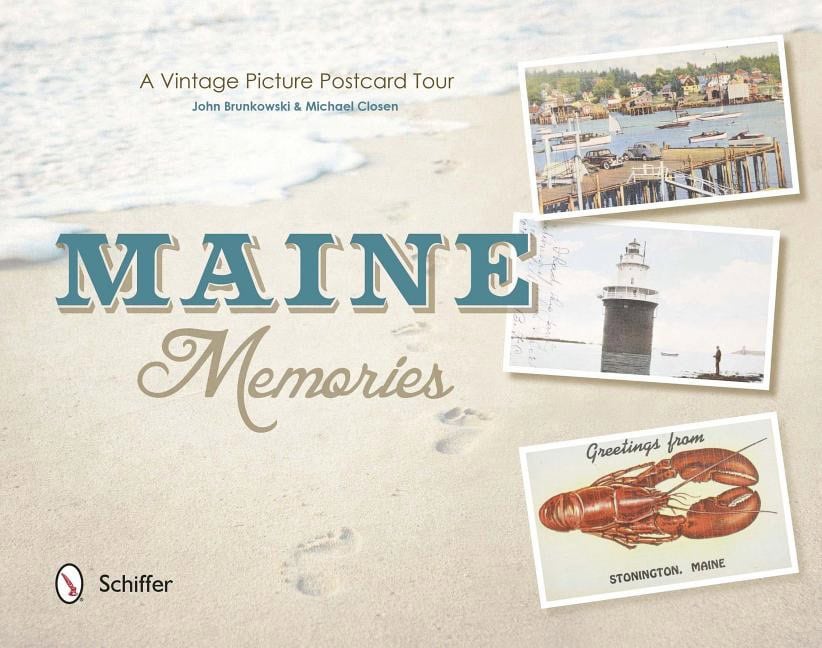John Brunkowski - Closen Michael | Maine Memories : A Vintage Picture Postcard Tour