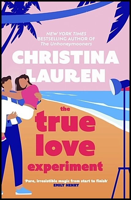 Lauren, Christina | The True Love Experiment