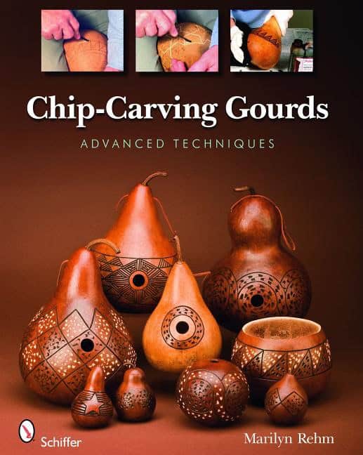Marilyn Rehm | Chip-Carving Gourds : Advanced Techniques