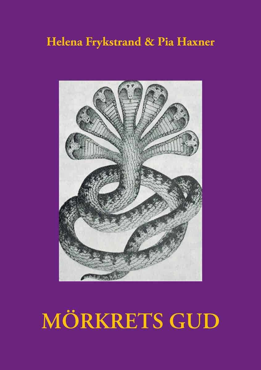 Frykstrand, Helena | Haxner, Pia | Mörkrets gud
