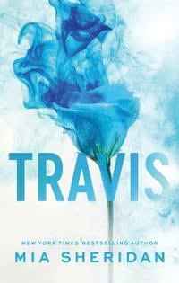 Sheridan, Mia | Travis