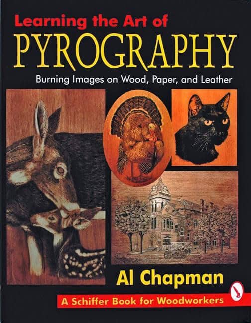 Chapman, Al | Learning the art of pyrography : - burning images on wood, paper, and leathe