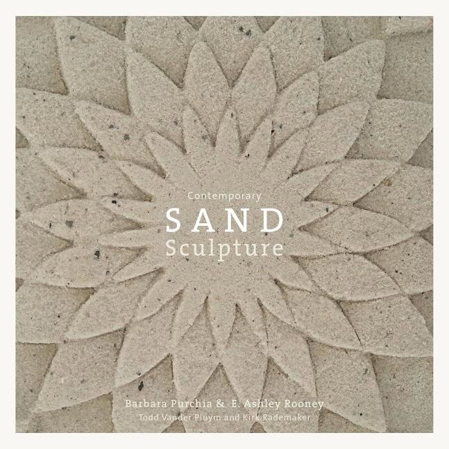 E. Ashley Rooney - Barbara Purchia | Contemporary Sand Sculpture