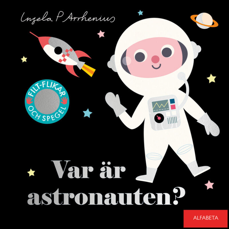 Arrhenius, Ingela P | Var är astronauten?