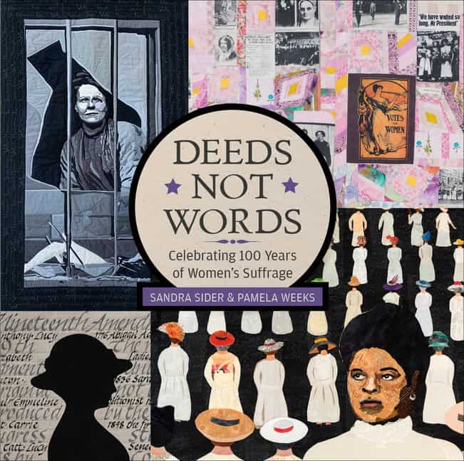 Sandra Sider - Pamela Weeks | Deeds Not Words : Celebrating 100 Years of Women's Suffrage