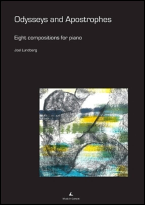 Lundberg, Joel | Odysseys and apostrophes : Eight compositions for piano