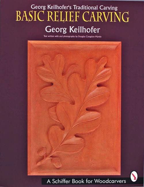 Georg Keilhofer | Georg Keilhofer’s Traditional Carving : Basic Relief Carving