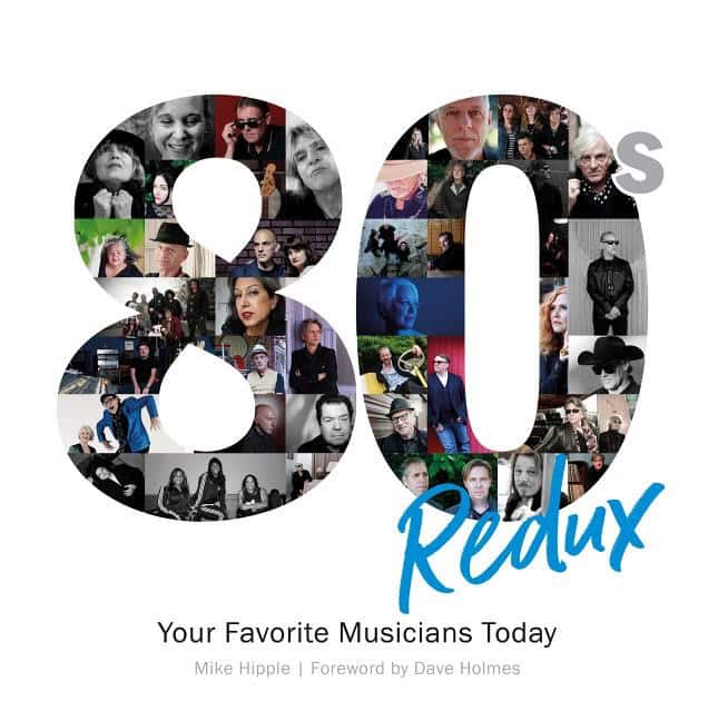 Mike Hipple - Dave Holmes | 80s Redux : Your Favorite Musicians Today