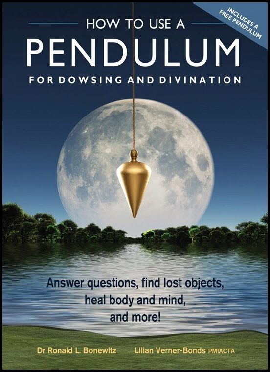 Dr Ronald L Bonewitz | How to Use a Pendulum for Dowsing and Divination