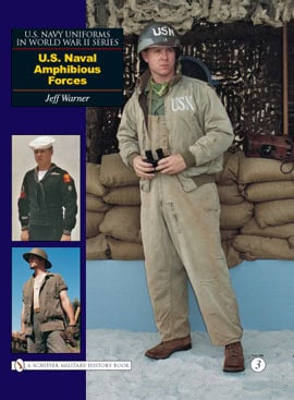 Warner, Jeff | U.s. navy uniforms in world war ii series : U.s. naval amphibious forces