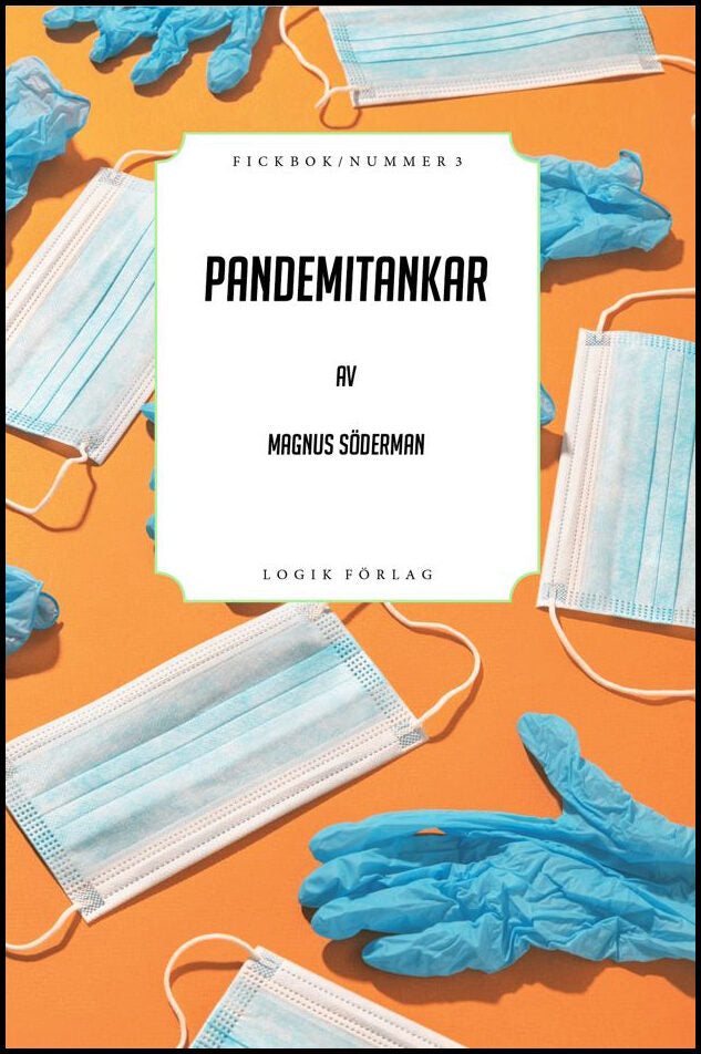 Söderman, Magnus | Pandemitankar