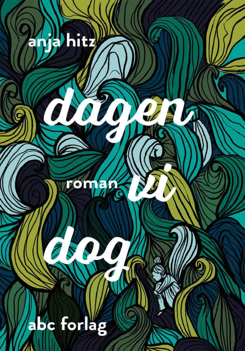 Hitz, Anja | Dagen vi dog