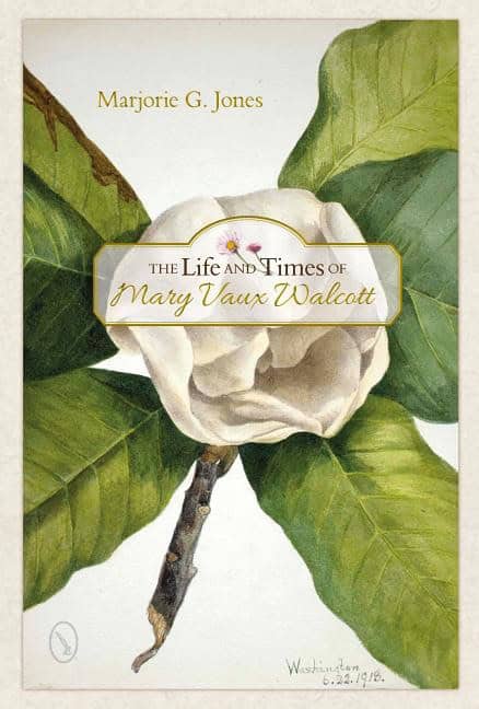 Jones, Marjorie G. | Life and times of mary vaux walcott