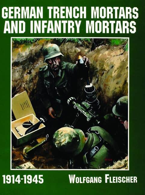 Fleischer, Wolfgang | German trench mortars & infantry mortars 1914-1945