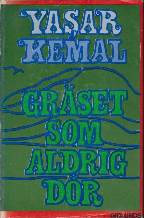 Kemal, Yasar | Gräset som aldrig dör