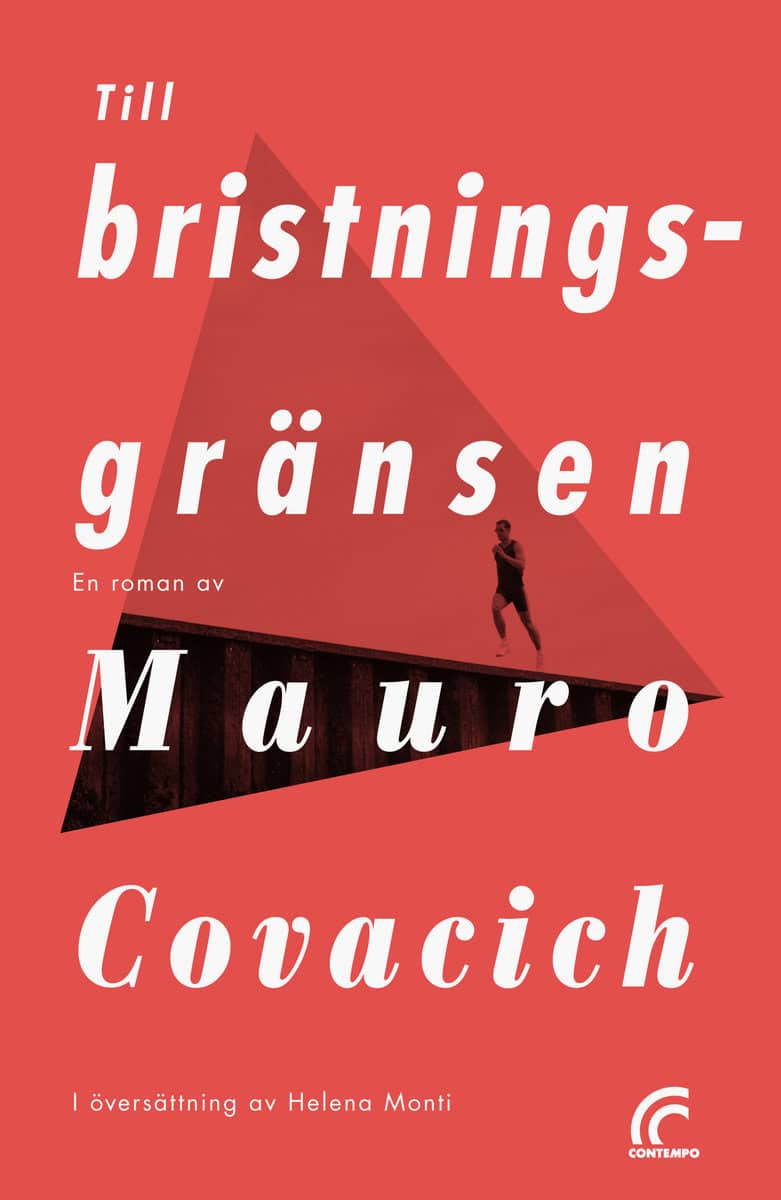 Covacich, Mauro | Till bristningsgränsen