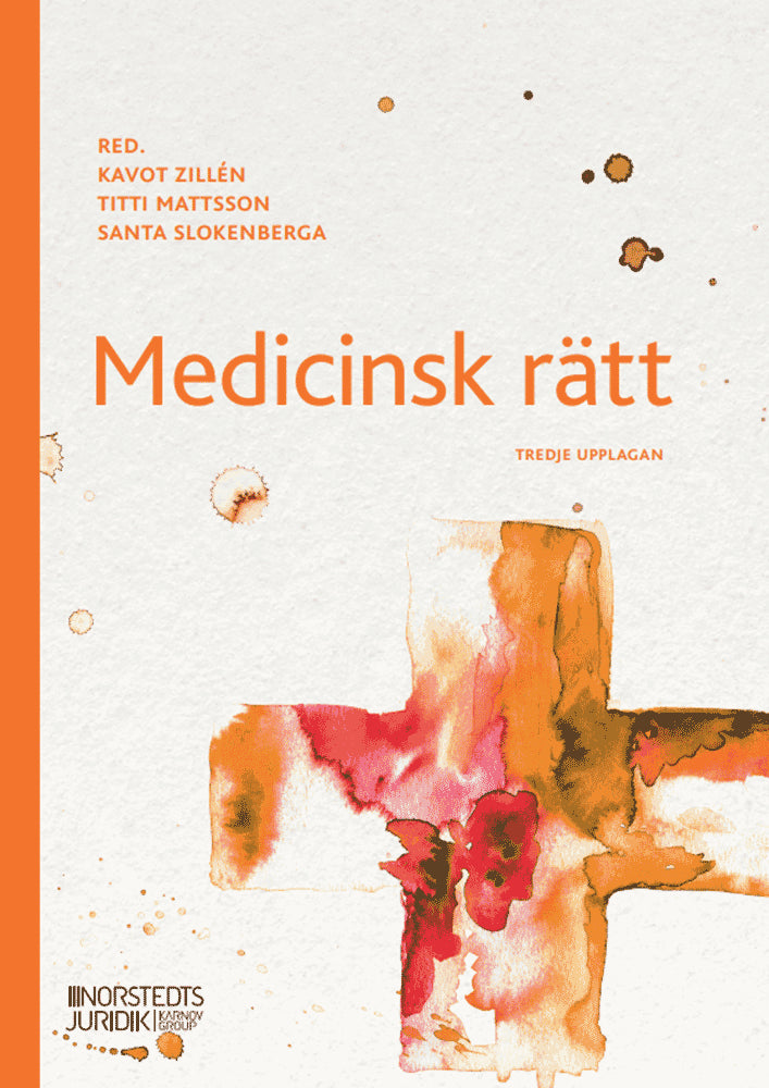 Zillén, Kavot | Mattsson, Titti | Slokenberga, Santa | Medicinsk rätt
