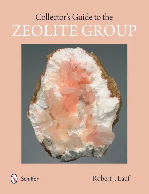Robert J. Lauf | Collector's Guide To The Zeolite Group