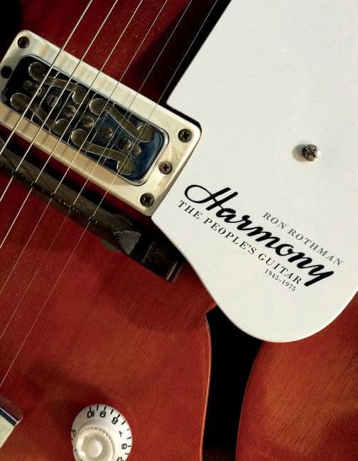 Ron Rothman | Harmony : The People's Guitar, 1945–1975