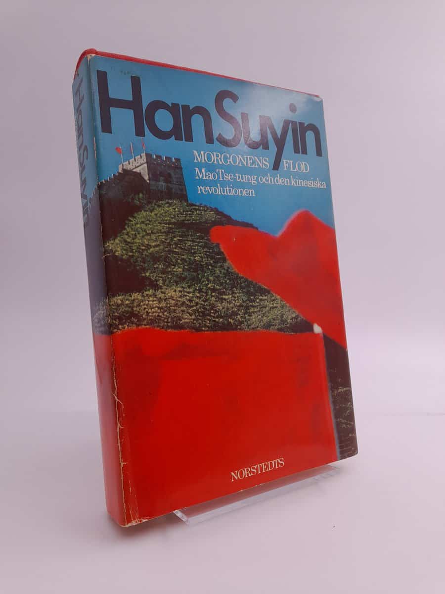 Han, Suyin | Morgonens flod : Mao Tse-tung och den kinesiska revolutionen 1893-1953