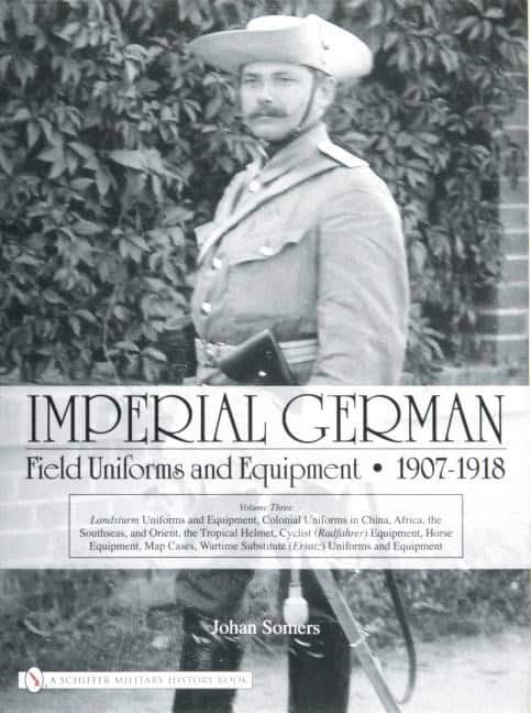 Somers, Johan | Imperial german field uniforms and equipment 1907-1918