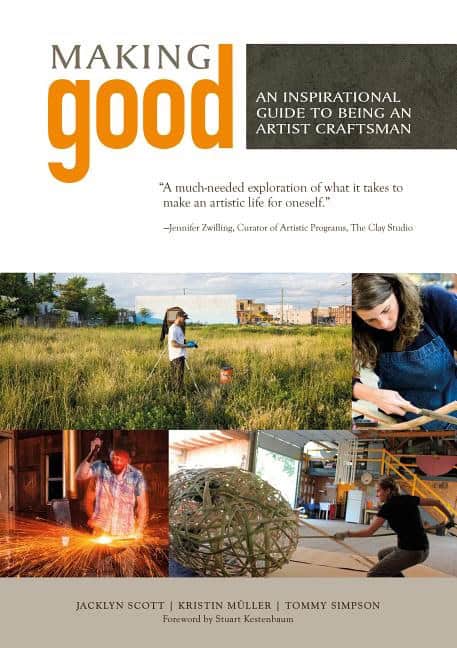 Simpson, Tommy | Making good : An inspirational guide to being an artist craftsman