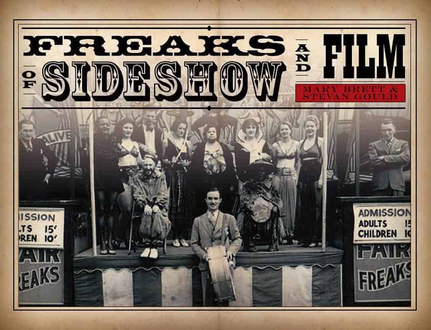 Gould, Stevan | Freaks of sideshow and film