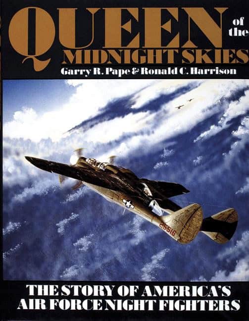 Harrison, Ronald C. | Queen of the midnight skies : The story of americas air force night fighter
